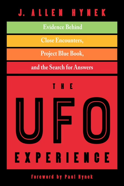The UFO Experience: Evidence Behind Close Encounters, Project Blue Book, and the Search for Answers Y925