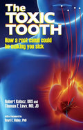 The Toxic Tooth: How a root canal could be making you sick S4619